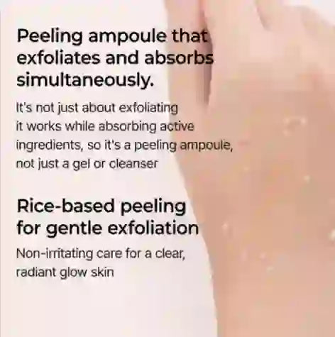 Radiant Rice Peeling Ampoule exfoliates and absorbs with rice-based formula on hand, promoting gentle exfoliation and glowing skin.